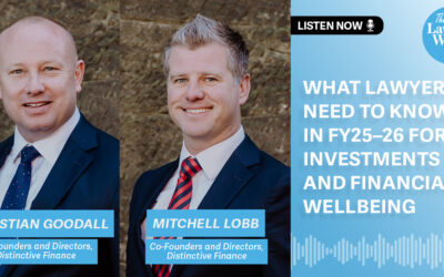 What Lawyers Need to Know in FY25–26 for Investments and Financial Wellbeing